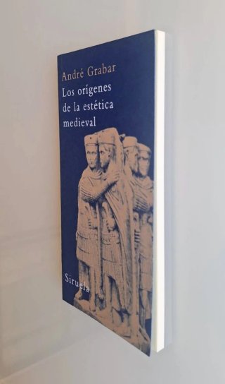 Los orígenes de la estética medieval, André Grabar