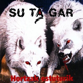 Su Ta Gar - Hortzak Estuturik (LP)