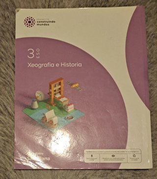 XEOGRAFIA E HISTORIA 3 ESO CONSTRUINDO MUNDOS