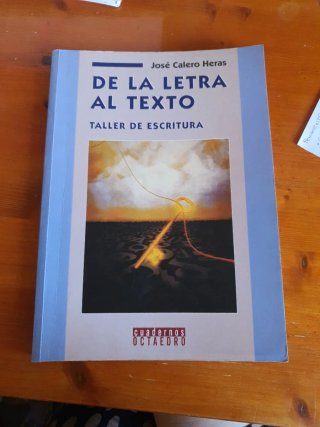 De la Letra Al Texto Taller de Escritura