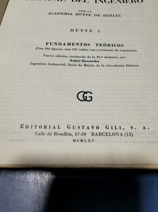 Hutte. Manual del Ingeniero. Tomo I. Gustavo Gili Editor. Barcelona, 1965. Ilustrado.