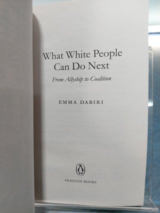 What white people can do next? _ Emma Dabiri. Penguin Random House, 2021.