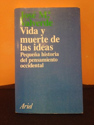 Vida y muerte de las ideas pequeña historia del...