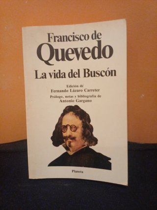 Historia de la vida del Buscón llamado don Pab...
