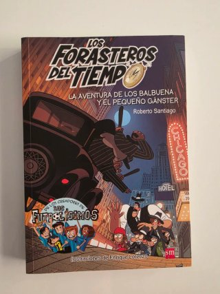 Los Forasteros del Tiempo 5. La aventura de los...