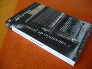 CEMENTERIO DE PIANOS ( JOSE LUIS PEIXOTO ) LISBOA