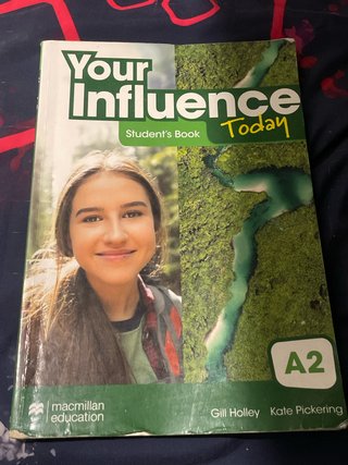 YOUR INFLUENCE TODAY A2 Student's book: libro d...