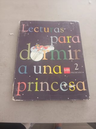 Lecturas para dormir a una princesa. 2 Primaria