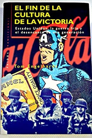 El Fin de la Cultura de la Victoria
