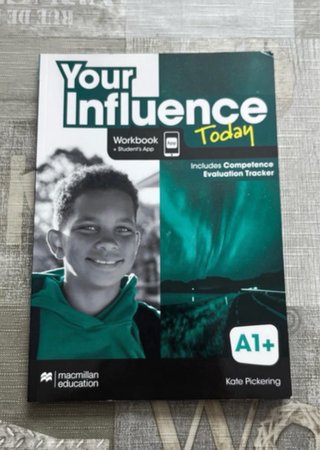 YOUR INFLUENCE TODAY A1+ Workbook, Competence E...