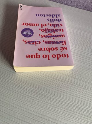 Libro Todo lo que sé sobre el amor. Dolly Alderton