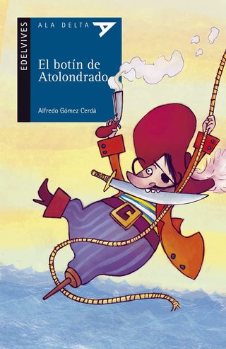 El botín de Atolondrado: 72 (Ala Delta - Serie azu