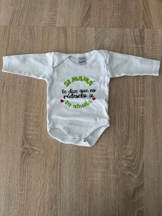Body bebé Si mamá te dice que no...