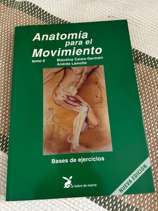 Anatomía para el movimiento tomo II Bases de ej...