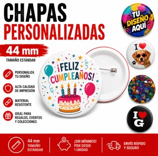 100 CHAPAS PERSONALIZADAS DE 44 MM. DE DIÁMETRO