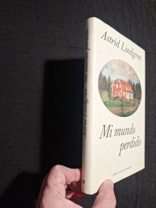 Astrid Lindgren. Mi mundo perdido