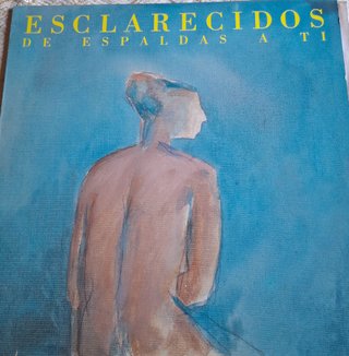 Vinilo Esclarecidos de espaldas a ti