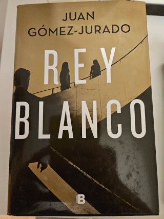 Rey Blanco. Juan Gomez-Jurado