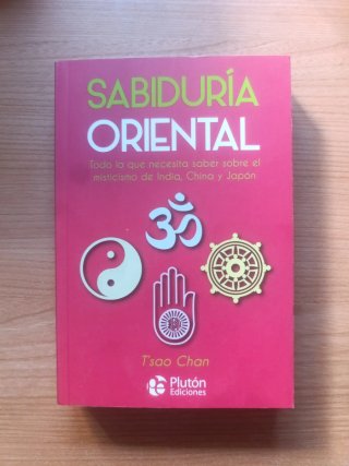Sabiduría oriental todo lo que necesita saber s...