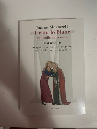 Tirant lo Blanc. Episodis amorosos. Text adapta...