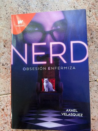 Nerd Libro 1: Obsesión enfermiza / Nerd, Book 1...