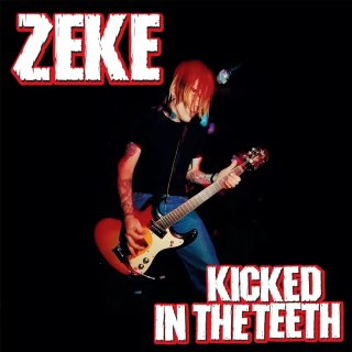 Zeke - Kicked In The Teeth (LP)