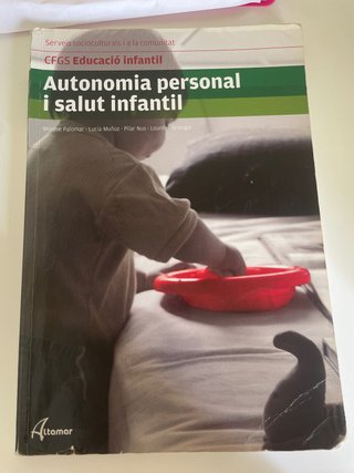 Autonomia personal i salut infantil, CFGS Educa...
