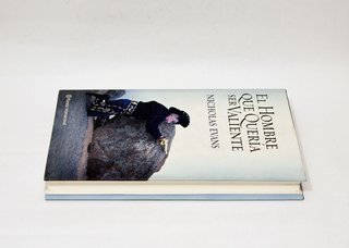 EL HOMBRE QUE QUERIA SER VALIENTE - Nicholas Evans