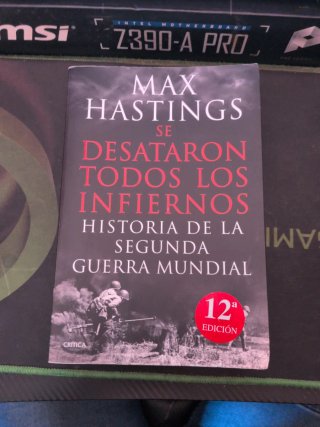 Se desataron todos los infiernos : historia de ...