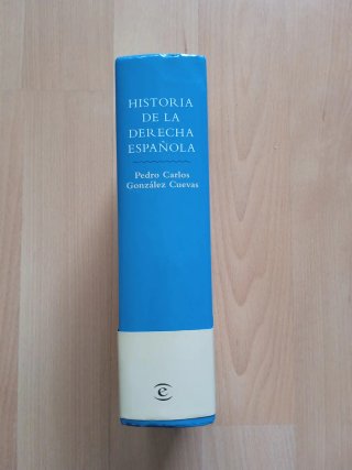 Historia de la derecha española de la Ilustraci...