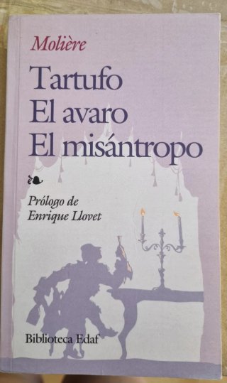 Tartufo, El avaro, El misántropo