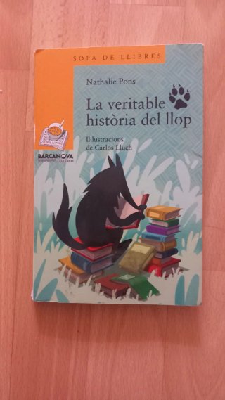 La veritable historia del Llop