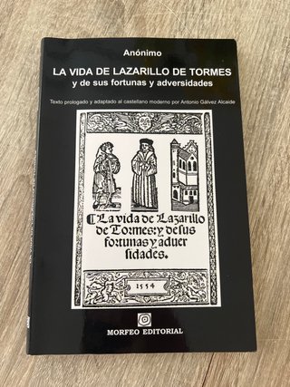 La vida de Lazarillo de Tormes, y de sus fortun...