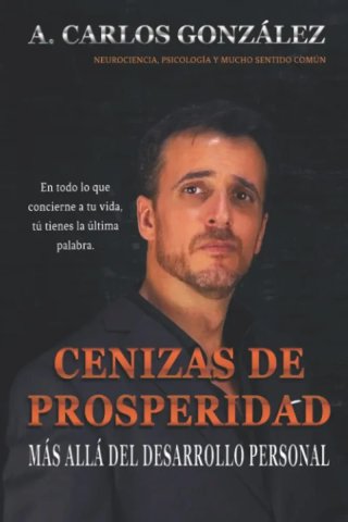 Libro de Carlos González  "Cenizas de prosperidad"