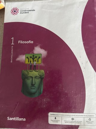 Filosofía 1 Bachillerato : Proyecto construyend...