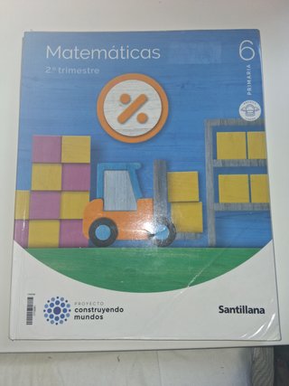 Matemáticas 6 Primaria Proyecto Construyendo Mundo