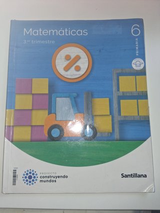 Matemáticas 6 Primaria Proyecto Construyendo Mundo