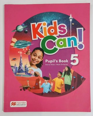 KIDS CAN! 5 Pupil's Book: libro de texto de ing...