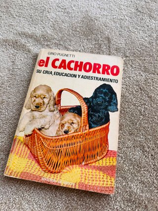 El cachorro su cría, educación y adiestramiento