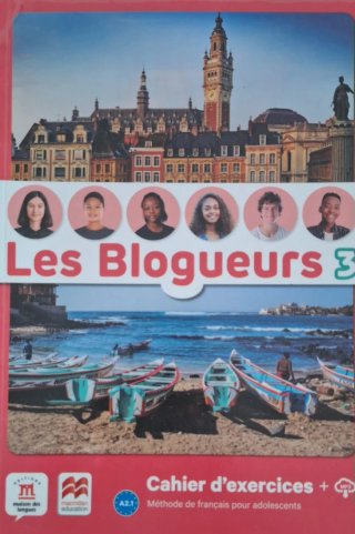 Les blogueurs Cahier d'exercices