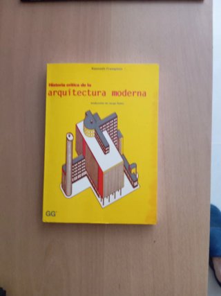 Historia crítica de la arquitectura moderna