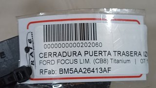 FORD FOCUS LIM. (CB8) Titanium CERRADURA PUERTA TRASERA IZQUIERDA
