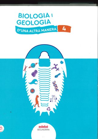 Biologia i Geologia, 4 ESO, Secundària, D'una a...