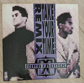 Mantronix – Take Your Time (Remix) - Vinilo 12"