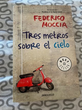 Libro Tres metros sobre el cielo Federico Moccia