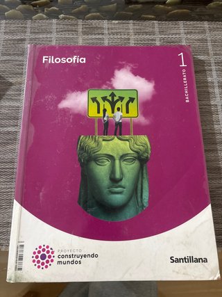 Filosofía 1 Bachillerato : Proyecto construyend...