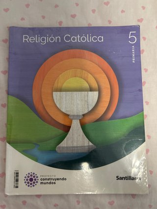 RELIGION CATOLICA 5 PRIMARIA CONSTRUYENDO MUNDOS