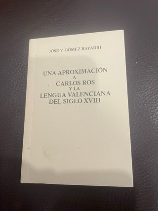 Una aproximación a Carlos Ros y lengua valenciana