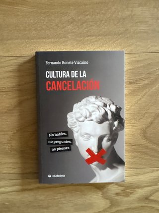 Cultura de la cancelación : no hables, no pregu...