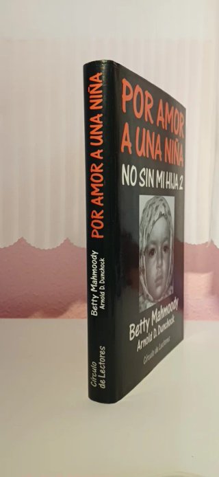 Pack Libros "No sin mi hija" 1 y 2 Betty Mahmoody